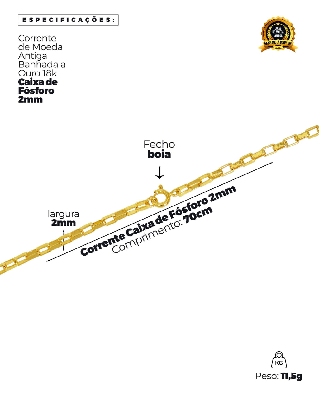 CORRENTE BANHADA: CAIXA DE FOSFORO 2MM