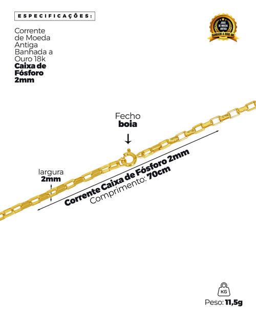 CORRENTE BANHADA: CAIXA DE FOSFORO 2MM